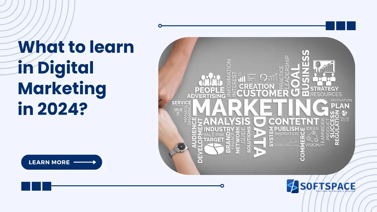 what to learn in digital marketing in 2024