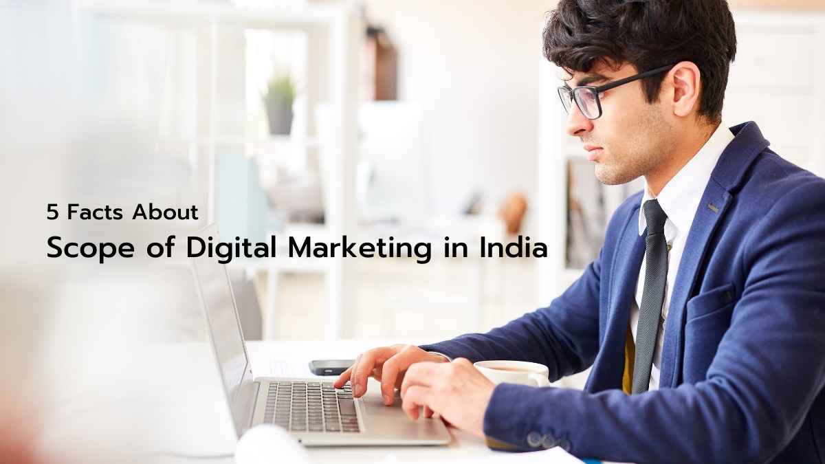 Scope of Digital Marketing in India